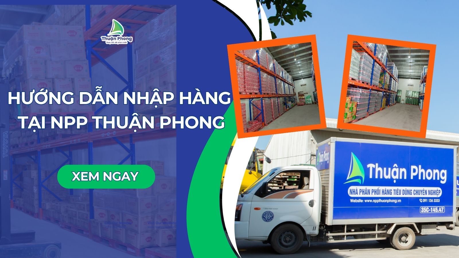 npp-thuan-phong-npp-thuan-phong-huong-dan-cach-nhap-hang-tai-nha-phan-phoi-thuan-phong-ninh-binh-3