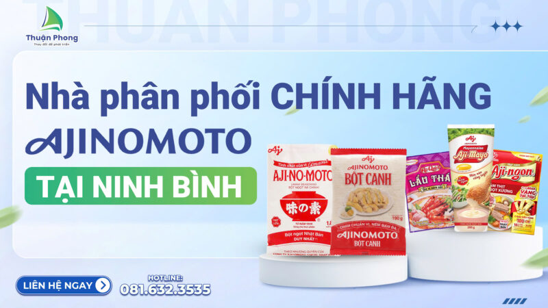 npp-thuan-phong-nha-phan-phoi-chinh-hang-ajinomoto-tai-ninh-binh-1